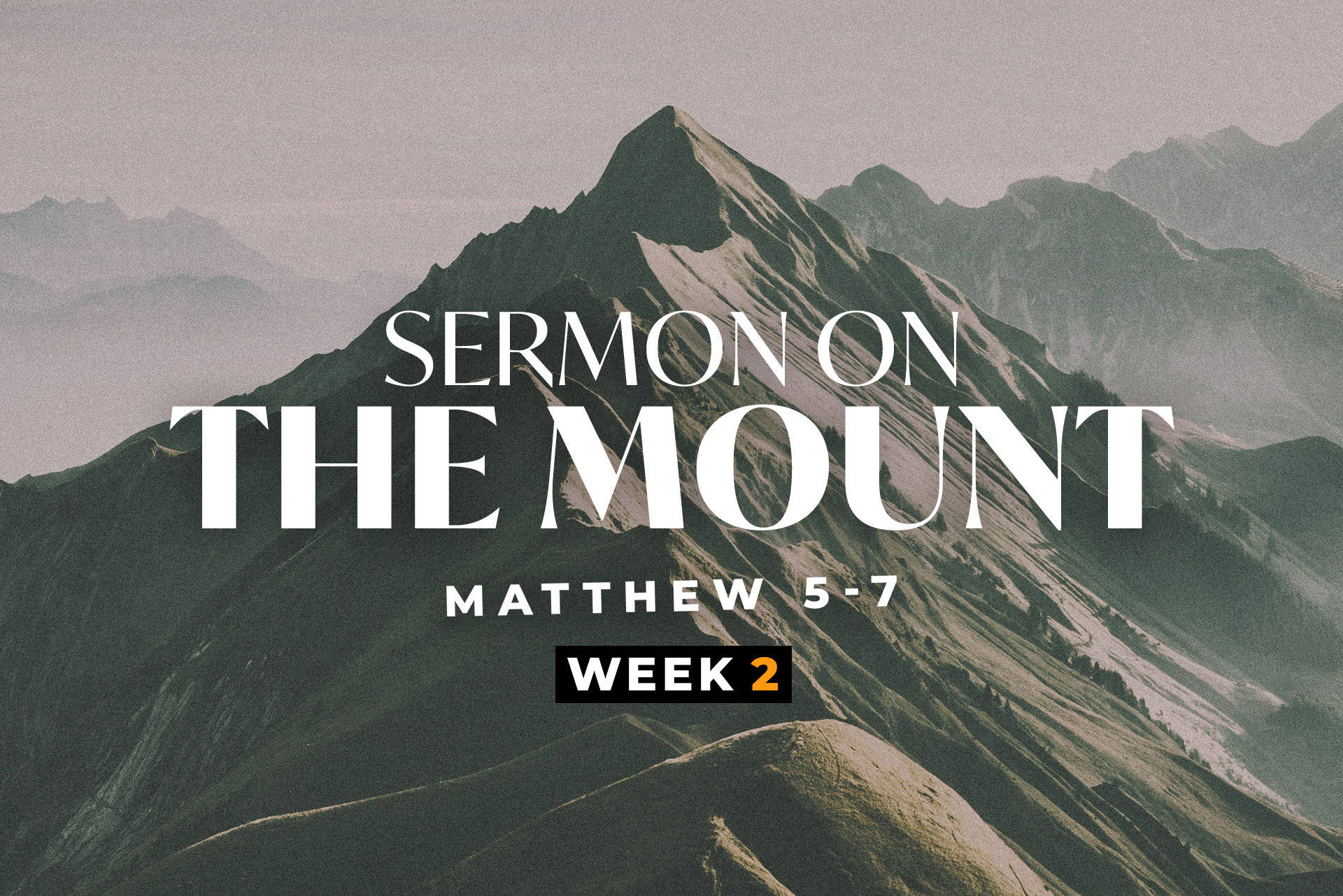 Sermon on the Mount: Part 2 - Week 2 - Northcliffe Church